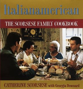 The Scorsese Family Cookbook by Catherine Scorsese, Georgia Downard (1996)